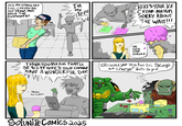 HEY, MY HANDS ARE FULL, CAN YOU GO OUT FRONT AND HELP THE CUSTOMER? I'M ON It!!! W HERE'S YOUR ICE CREAM MA'AM SORRY ABOUT THE WAIT!!! OH SUCH FAST SERVICE THANKYOUMAAM THAT'LL BE $12.89 HERE'S YOUR CHANGE HAVE A WONDERFUL DAY! www Solunite comics oh wow, yer 'umie kon run, Skuup an charge? dat's so gud. YOU'RE So Sweet SOLUNITE COMICS 2025
