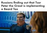 Russians finding out that Tsar Peter the Great is implementing a Beard Tax
