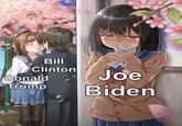 Bill Clinton Donald Trump Joe Biden
