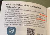One. Search and download the H Band app 1. Welcome LOS users to search and download "H Bend on the APP Store; 2. Encourage Android users to access the Google Play and 360 app marketplaces, And search for 'H Bend' on Google Play and 360 App Store.Android and Apple provided applications, and download and Install them. Scan QR code. Using scanning tools to open links mayThere are issues. Intelligent mobile phone. Please copy the link and open its browser using the following method. APP only