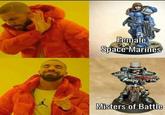 Female Space Marines Misters of Battle