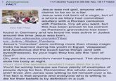 Anonymous FACT 11/18/25(Tue)19:39:06 No.18171922 t. Jesus was not god, anyone who claims to be so is a liar. Jesus was not born of a virgin, but of a w---- as Mary had committed adultery with a Roman centurion with Pantera. Cry all you want, but this has been proven to be correct as Pantera's gravestone has been found in Germany and we know he was active in Judea around the time Jesus was born... 493 KB PNG https://en.wikipedia.org/wiki/Tiber ius Julius_Abdes_Pantera Jesus's "miracles" were nothing more than cheap magic tricks he learned during his youth in Egypt. Vespasian and Apollonius did the exact same things (and with eyewitnesses), by your logic they too are the "son of God?" Oh, and the resurrection never happened. The disciples stole his body at night. >hurr durr the apostles wouldn't have died for a lie You'd be wrong because we have plenty of examples of people dying for lies. Remember the whole Jonestown s---? Even Jim Jones was willing to kill himself over a lie. The fact is that anyone and everyone who is willing to die for their beliefs is by definition in a cult.