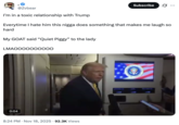 A "tweet":https://knowyourmeme.com/memes/sites/twitter-x joking about "Donald Trump":https://knowyourmeme.com/memes/people/donald-trump saying, "Quiet, piggy," to a female Bloomberg reporter in November 2025.