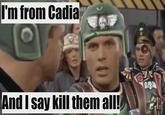 I'm from Cadia And I say kill them all!