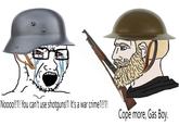 Noooo!!1! You can't use shotguns!1 It's a war crime 1!!1! Cope more, Gas Boy