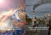 South Africa when Mandela was president South Africa throughout the rest of its history made with mematic
