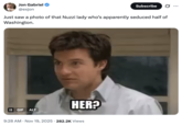 X user @exjon tweeted, "Just saw a photo of that Nuzzi lady who’s apparently seduced half of Washington," alongside an _Arrested Development_ GIF that showed Michael asking, "Her?"