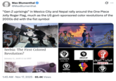 X user @MaxBlumenthal tweeted, "“Gen Z uprisings” in Mexico City and Nepal rally around the One Piece Jolly Roger Flag, much as the US govt-sponsored color revolutions of the 2000s did with the fist symbol."