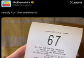 MMcDonald's @McDonalds ready for the weekend X.com ***** DUPLICATE ***** 67 Buy One Get One Any Sandwich (equal or lesser value) by visiting www.mcdvoice.com Validation code: Expires in 30 day Survey 00401
