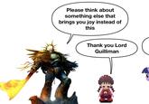 Please think about something else that brings you joy instead of this Thank you Lord Guilliman