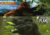 WALKING WITH CAVEMEN PREHISTORIC PLANET