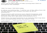 John A Rogers in ⚫ 3rd+ Farm Raised Work Ethic | Profit is the... 5h. Edited ⚫→ + Follow There will be MILLIONS of folks turning their 000 on throughout the holidays. I bet I've seen 100 000 today. It will go something like, "I will be out of the office from XX TO XX, and you can contact my team at XX for assistance." Those teams will not know your client's business, and chances are, they won't put much time or effort into it because they don't get paid commissions on it. That's how you lose business in an industry that may slow down during holiday times, but doesn't stop. I can report -> This guy has never used 000 or turned off the phone, ever. 3 31 @ 5 #č 4 5 6 $1 9 0 % {é } W E R SB D FL OUT OF OFFICE O P L 20 Y X C Λ alt