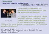 Anonymous How does this s--- makes sense 78 KB JPG 11/23/25(Sun)12:53:46 No. 18182803 >"I am going to tear apart our relationships with the urss cuz they are revisionist and fascists!" >"....So now i am going to be friends with USA, support pinochet, never, f------ never give material support to communist chinese diaspora in SEA and for some f------ reason support Pol Pot killing people with glasses" How? Why? Why commies never thought this was strange and retarded?