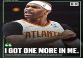 H/T ESPN'S THE JUMP B-R 66 ATLANT I GOT ONE MORE IN ME. VINCE CARTER ON RETURNING FOR HIS 22ND SEASON