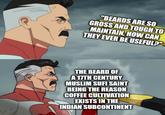 "BEARDS ARE SO GROSS AND TOUGH TO MAINTAIN, HOW CAN THEY EVER BE USEFUL?" THE BEARD OF A 17TH CENTURY MUSLIM SUFI SAINT BEING THE REASON COFFEE CULTIVATION EXISTS IN THE INDIAN SUBCONTINENT