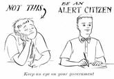 NOT THIS THIS BE AN ALERT CITIZEN Keep an eye on your government