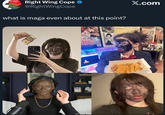 Right Wing Cope @RightWingCope what is maga even about at this point? NEPIECELFI 8.6 X.com