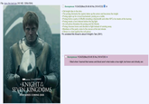 File: dunc the lunk.jpg (161 KB, 1200x1504) Anonymous 11/24/25(Mon) 18:48:40 No.216147232 >Old knight dies in the intro. >The protag (formerly the squire) takes up the armor and becomes the knight. >Protag signs up for a local tournament, posing as a noble. >Protag forms a party of riffraffs including a blacksmith and other NPCs he meets at the tourney. >Protag meets a love interest before the big fight. >An evil prince threatens the protag and his friends. >Protag chooses honor and decides to fight instead of running away. >Members of the party come to the rescue at the last minute. >Climax is a duel against the evil prince Pic unrelated this thread is about A Knight's Tale (2001). HBO ORIGINAL GAME THRONES KNIGHT OF SEVEN KINGDOMS NEW SERIES COMING 2025 Anonymous 11/24/25(Mon) 18:49:35 No.216147250 I liked when I learned that names and blood aren't what make a true night, but honor and chivalry are