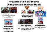 Preschool Show Movie Adaptation Starter Pack Celebrity cast members New characters are introduced (likely also played by a celebrity) A WARNING: UNE BLU-Indians Ndb cibe de part GOOD MOOD PERFORMED BY ADAM LEVINE PAW PATROL THE MOVIE Swoob Ps GABBY'S DOLLHOUSE FROSTED SUGAR COOKIES MOVIE NET WT 135 02 (383) GET THE WHOLE TEAM COLLECTICANE PROTE L'EQUIPEI CONSIGUE EL EQUIPO COMPLETO PAW PATHOL VIGHTH MOVIE MIGHTY MOVIE PUPS GIFT PACC SESAME STREET The Adventures of ELMO GROUCHLAND Sing and Play ORIGINAL SONG FROM PAW PATROL: THE MOVIE New songs made for the film's soundtrack More "thought- provoking" themes than the source material are touched upon Merchandise tie-ins up the wazoo