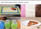 90s birthday party starter pack. HUG rels ROTHA HUG