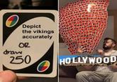 Depict the vikings accurately OR draw 250 HOLLYWOOD