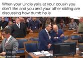 When your Uncle yells at your cousin you don't like and you and your other sibling are discussing how dumb he is LAW & CRIME TRIAL NETWORK made with mematic