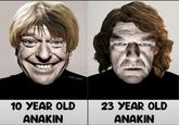 solid snark 10 YEAR OLD ANAKIN 23 YEAR OLD ANAKIN