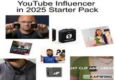 YouTube Influencer in 2025 Starter Pack SAM SULEK MIGHT NEED THIS MIC SET RODE E TX Ø WIRELESS ME RO • UST CLIP AND CREAT KAPWING