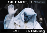 SILENCE, Al Overview -AI is talking