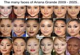 The many faces of Ariana Grande 2009 - 2025.. au gettyimage Credit: John alamy U BE PCOMING MOVIES