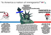 "Is America a nation of immigrants?"! CENTRISTS LIBERALS PROGRESSIVES CONSERVATIVES (traditionally) APOLITICAL UNISTS: americanistmemes FASCISTS & GROYPERS: THE CORRECT POSITION* "NO THIS COMPLICATES MY NARRATIVE OF AMERIKKKA BEING 100% IRREDEEMABLY RACIST EVIL EMPIRE SO IT'S NOT TRUE!1!!1!” Yes America is a nation of immigrants. Every family in America (except Native Americans) came from somewhere else if you go back far enough that's just a fact. There are many disagreements about how to handle modern immigration policy but most Americans are proud of our melting pot heritage. Most also think that immigration is good for America at least when it's done right. *sings The Great American Melting Pot song from School House Rock * "NO THE USA IS DESTINED TO BE A WHITE CHRISTAIN ETHNOSTATE BUT (((JEWS))) RUINED IT. MUH GREAT REPLACEMENT THEORY. MASS DEPORTATION NOW!!1!!"
