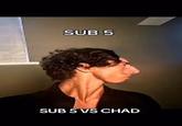 SUB 5 SUB 5 VS CHAD
