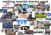 visiting manila starter pack Jollibee even if building is destroyed, it's still being used eTravel MNLbet GET P200 MEGA WELCOME BONUS Live casino and Slots IM Serenitea gigapay ads everywhere one guy tries to help you with your luggage "samgyeopsal" JOIN NOW PINOY DROP BALL! IN BINGOPLUS CHANCE TO GET JACKPOT P TO P4317 UP TO 200X PRA NEW PLAYER takes 2 hours to drive 3 miles 罪 shutterstock.com 2025901811 PRIORITY LANE PWD ELDERLY SALT JODH an old white guy PREGNANT In front of every entrance "I'll be there at 11-" they come at 3 SHI Ayala Malls PUREGOLD flammable random nice building