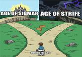 AGE OF SIGMAR AGE OF STRIFE imgflip.com LIVING DURING THE AOS