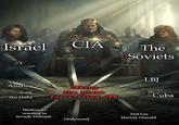 Israel CIA Aliens The Mafia Warhawks wanting to invade Vietnam Taking the blame for killing JFK The Soviets LBJ Cuba Not Lee Hollywood Harvey Oswald