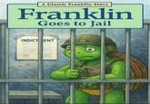 An AI "Franklin":https://knowyourmeme.com/memes/subcultures/franklin-the-turtle book cover parody. The parody has Franklin going to jail.