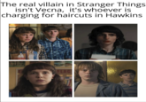 The real villain in Stranger Things isn't Vecna, it's whoever is charging for haircuts in Hawkins FLAG