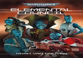 WARHAMMER 40.000 ELEMENTAL COUNCIL DELING NOAH VAN NGUYEN
