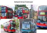 COBI FRES Sudbury 18 4 Now Open on Kingad in Chelsea first bus BEST FLY IN 3D LONDON UNITED MAY 25 Kingston Cromwell Road Bus Station Waiting for the bus 17 starter pack 71 SLE 19 LONDON UNITED YN55 NHƯ Victoria 16 Metroline ervice 210 Metroline Metroline TEH1107 KED AUX SINGIN RAN Thornaby Lockerbie Walk 17B Met CRICKI BUS C 329 EDGV Park End 2405 MISFLE TPL270 King's Cross St Paul's 17 Sorry, Not in Service Metroline LRO2 BAA