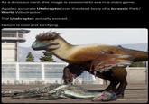 As a dinosaur nerd, this image is awesome to see in a video game. A paleo accurate Utahraptor over the dead body of a Jurassic Park/ World Velociraptor. The Utahraptor actually existed. Nature is cool and terrifying.