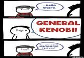 Wend ...hello there. solid snark GENERAL KENOBI! Wendw You are a bold one! What can I get you? SRGRAFO