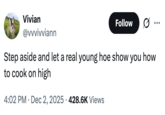 A "tweet":https://knowyourmeme.com/memes/sites/twitter-x referencing the viral Young Hoes Cook Everything on High post on Twitter / X in November 2025.