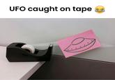 UFO caught on tape