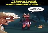 mgflip.com "I know I said flavor was free with familiars, but..." IT'S A SY RAT.