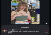 TREATS 00 NO TOYS. I. Comments snow_ 134 19h You kinda look like a human version of Taylor swift Reply 4,327