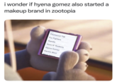 i wonder if hyena gomez also started a makeup brand in zootopia Fleetwood Yak Fur Fighters Gazelle Guns N' Rodents Hyena Gomez Kanine West