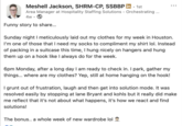 Meshell Jackson, SHRM-CP, SSBBP in. 1st Area Manager at Hospitality Staffing Solutions - Orchestrating... 4w Funny story to share... Sunday night I meticulously laid out my clothes for my week in Houston. I'm one of those that I need my socks to compliment my shirt lol. Instead of packing in a suitcase this time, I hung nicely on hangers and hung them up on a hook like I always do for the week. 6pm Monday, after a long day I am ready to check in. I park, gather my things... where are my clothes? Yep, still at home hanging on the hook! I grunt out of frustration, laugh and then get into solution mode. It was resolved easily by stopping at lane Bryant and kohls but it really did make me reflect that it's not about what happens, it's how we react and find solutions! The bonus.. a whole week of new wardrobe lol