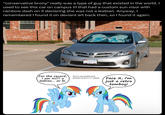 "conservative brony" really was a type of guy that existed in the world. I used to see this car on campus irl that had a custom sun visor with rainbow dash on it declaring she was not a lesbian. Anyway, I remembered I found it on deviant art back then, so I found it again: TEXAS VISITOR PARKING Face it, I'm Just a retro tomboy! For the record, I am NOT a lesbian... or bi. Text is removable and printed on 8.5 x 11" paper. Face it, I'm just a retro tomboy!