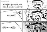 (Japan 1868) Alright people, we need a new capital KYOTO TO KYO 1001