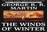 THE NEW YORK TIMES BESTSELLER THE BATTLE CONTINUES... GEORGE R. R. MARTIN IEEJEEM THE WINDS OF WINTER